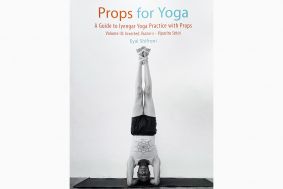 Props for Yoga. Vol. 3: Inverted Asanas